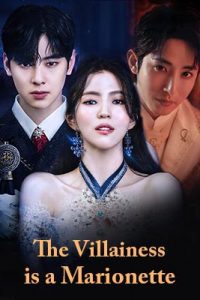 ดูซีรีย์ The Villainess Is A Marionette (2022) นางร้ายหุ่นเชิด ซับไทย