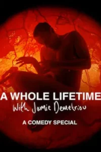 A Whole Lifetime with Jamie Demetriou (2023)