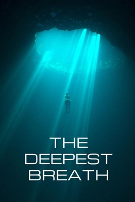 The Deepest Breath