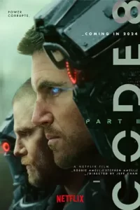 Code 8: Part II (2024) ล่าคนโคตรพลัง ภาค 2