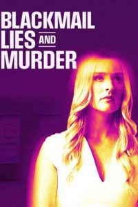 Blackmail, Lies and Murder (2024)