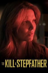 To Kill a Stepfather (2023)