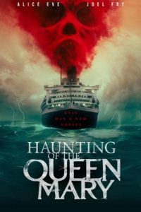 Haunting of the Queen Mary (2023) เรือผีปีศาจ