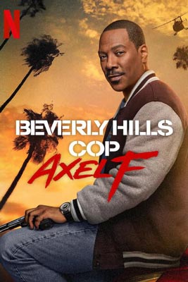 Beverly Hills Cop: Axel F (2024) โปลิศจับตำรวจ: เอ็กเซล เอฟ