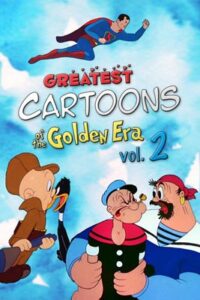 Greatest Cartoons of the Golden Era Vol. 2 (2024)