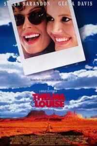 Thelma & Louise (1991) มีมั่งไหมผู้ชายดีๆ สักคน